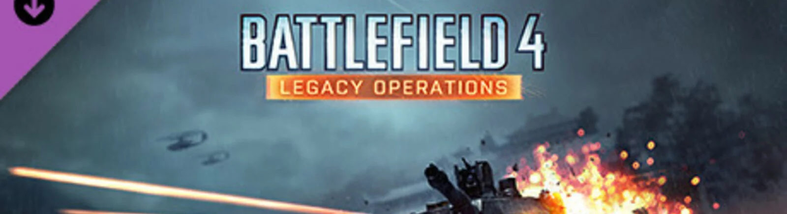 论坛 Battlefield 4: Legacy Operations