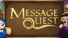 Message Quest - 一款点击冒险类型的游戏