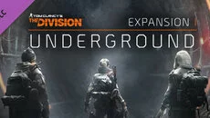 Tom Clancy's The Division - Underground - 一款扩展包类型的游戏