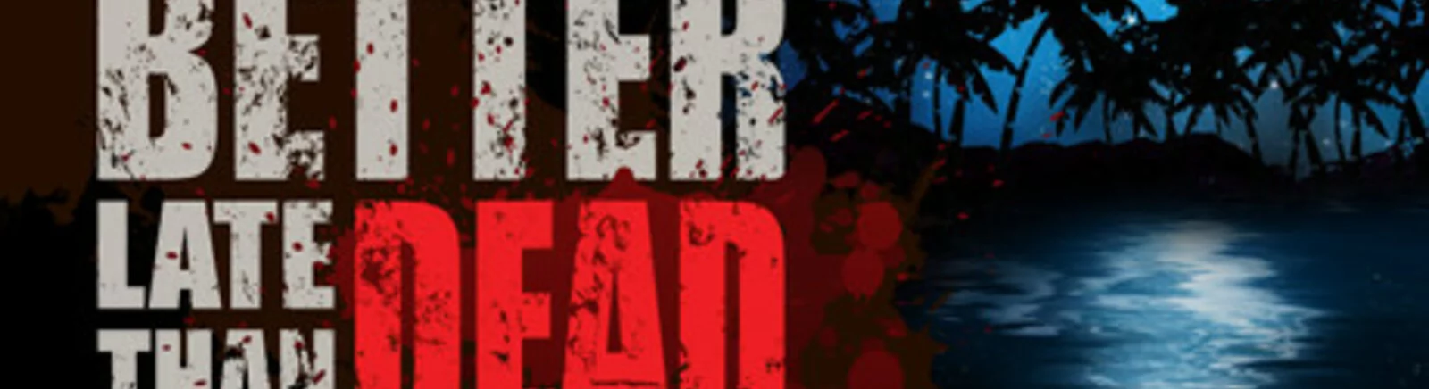 训练器 为 Better Late Than DEAD